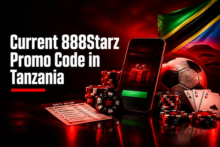 Current 888Starz Promo Code in Tanzania